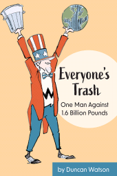 m, Everyone's Trash : One Man Against 1.6 Billion Pounds, Casemate Group