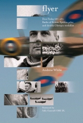 m, Flyer : Don Finlay DFC AFC; Battle of Britain Spitfire pilot and double Olympic medalist, Casemate Group