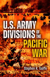 eBook, U.S. Army Divisions of the Pacific War, Casemate Group
