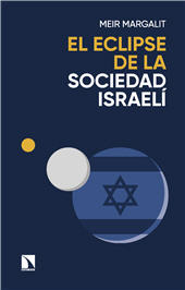 E-book, El eclipse de la sociedad israelí : las claves para descifrar a israel en Gaza, Catarata