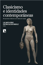 E-book, Clasicismo e identidades contemporáneas : recepciones clásicas en la cultura de masas, Catarata