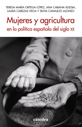 eBook, Mujeres y agricultura en la política española del siglo XX, Ediciones Cátedra