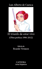 E-book, El triunfo de estar vivo : (Obra poética 1996-2012), Ediciones Cátedra