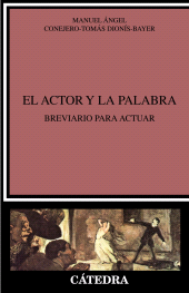 E-book, El actor y la palabra : Breviario para actuar, Ediciones Cátedra