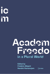 m, Academic Freedom in a Plural World : Global Critical Perspectives, Central European University Press