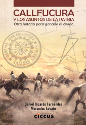 eBook, Callfucura y los asuntos de la patria : Otra historia para ganarle al olvido, Ediciones Ciccus