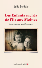 eBook, Les Enfants cachés de l'île aux Moines : Un secret enfoui sous l'Occupation, Presses de la Cité