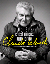E-book, Claude Lelouch. Le Cinéma c'est mieux que la vie, Presses de la Cité