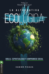 E-book, La alternativa ecológica: Biblia, espiritualidad y compromiso social, Editorial CLIE