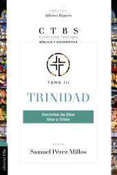 E-book, Trinidad: Doctrina de Dios, uno y trino, Editorial CLIE