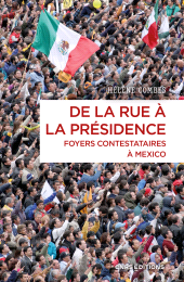 E-book, De la rue à la présidence : Foyers contestataires à Mexico, CNRS Éditions