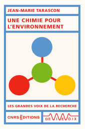 E-book, Une chimie pour l'environnement, Tarascon, Jean-Marie, CNRS Éditions