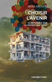 E-book, Choisir l'avenir - 10 questions sur le monde qui vient, CNRS Éditions