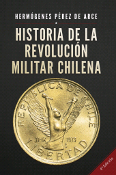 E-book, Historia de la Revolución Militar Chilena 4a Edición, Editorial Conservadora