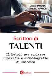 eBook, Scrittori di talenti. Il metodo per scrivere biografie e autobiografie di successo, CSA Editrice