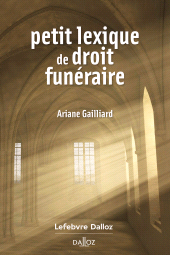 eBook, Petit lexique de droit funéraire, Éditions Dalloz