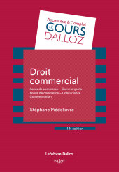 E-book, Droit commercial : Actes de commerce : Commerçants : Fonds de commerce : Concurrence, Éditions Dalloz