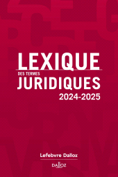 E-book, Lexique des termes juridiques 2024-2025, Éditions Dalloz