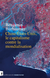 E-book, Chine/États-Unis, le capitalisme contre la mondialisation, Bürbaumer, Benjamin, ÉditionsLaDécouverte