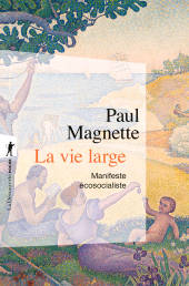 E-book, La vie large, Magnette, Paul, ÉditionsLaDécouverte