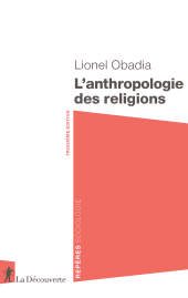 E-book, L'anthropologie des religions, Obadia, Lionel, ÉditionsLaDécouverte