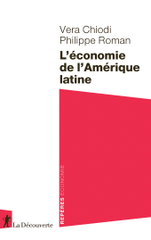 E-book, L'économie de l'Amérique latine, Chiodi, Vera, ÉditionsLaDécouverte