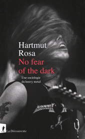 E-book, No fear of the dark, Rosa, Hartmut, ÉditionsLaDécouverte