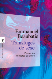 E-book, Transfuges de sexe, Beaubatie, Emmanuel, ÉditionsLaDécouverte