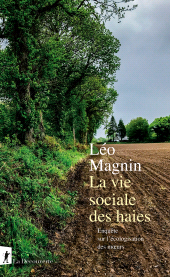 E-book, La vie sociale des haies-Enquête sur l'écologisation des moeurs : Enquête sur l'écologisation des mœurs, ÉditionsLaDécouverte