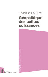 E-book, Geopolitique des petites puissances, ÉditionsLaDécouverte