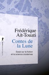 eBook, Contes de la Lune : Essai sur la fiction et la science modernes, ÉditionsLaDécouverte