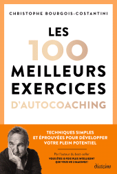 E-book, Les 100 meilleurs exercices d'autocoaching : Techniques simples et éprouvées pour développer votre plein potentiel, Diateino