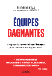 E-book, Équipes gagnantes - S'inspirer du sport collectif français pour réinventer nos organisations, Diateino