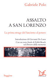 E-book, Assalto a San Lorenzo : la prima strage del fascismo al potere, Donzelli Editore