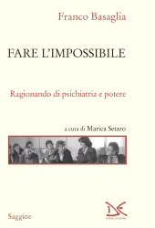 E-book, Fare l'impossibile : ragionando di psichiatria e potere, Donzelli Editore