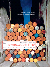 E-book, Destinazione euro : politica e finanza in Italia dal "miracolo" a Maastricht, 1957-1992, Donzelli Editore