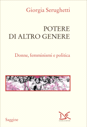 E-book, Potere di altro genere : donne, femminismi e politica, Donzelli Editore