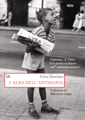 m, L'alba dell'antimafia : Palermo, "L'Ora" e le prime inchieste sull'"onorata società", Donzelli Editore