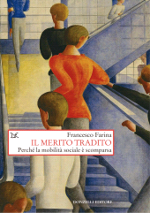 m, Il merito tradito : perché la mobilità sociale è scomparsa, Donzelli Editore