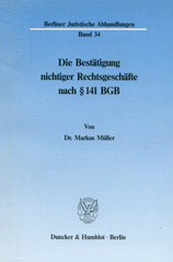 eBook, Die Bestätigung nichtiger Rechtsgeschäfte nach 141 BGB., Duncker & Humblot