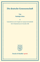 eBook, Die deutsche Genossenschaft. : (Sonderabdruck aus der Festgabe der Leipziger Juristenfakultät für B. Windscheid zum 22. Dezember 1888)., Sohm, Rudolph, Duncker & Humblot