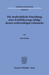 E-book, Die strafrechtliche Einziehung eines Kraftfahrzeugs infolge dessen rechtswidrigen Gebrauchs., Duncker & Humblot