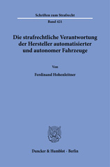 eBook, Die strafrechtliche Verantwortung der Hersteller automatisierter und autonomer Fahrzeuge., Hohenleitner, Ferdinand, Duncker & Humblot