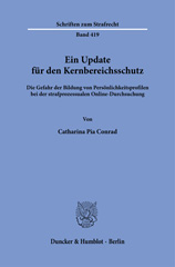 E-book, Ein Update für den Kernbereichsschutz. : Die Gefahr der Bildung von Persönlichkeitsprofilen bei der strafprozessualen Online-Durchsuchung., Duncker & Humblot