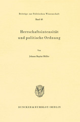 eBook, Herrschaftsintensität und politische Ordnung., Müller, Johann Baptist, Duncker & Humblot