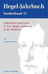 E-book, Individuum und Geist : G.W.F. Hegels Aufbruch in die Moderne., Grafenstein, Eva von., Duncker & Humblot