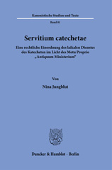 E-book, Servitium catechetae. : Eine rechtliche Einordnung des laikalen Dienstes des Katecheten im Licht des Motu Proprio "Antiquum Ministerium"., Duncker & Humblot