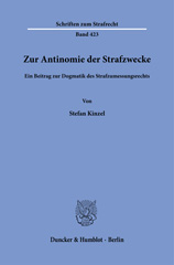 eBook, Zur Antinomie der Strafzwecke. : Ein Beitrag zur Dogmatik des Strafzumessungsrechts., Kinzel, Stefan, Duncker & Humblot