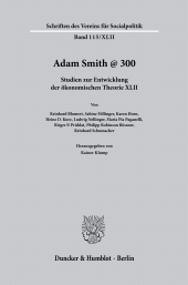 E-book, Adam Smith @ 300 : Studien zur Entwicklung der ökonomischen Theorie XLII, Duncker & Humblot