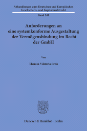 E-book, Anforderungen an eine systemkonforme Ausgestaltung der Vermögensbindung im Recht der GmbH, Duncker & Humblot